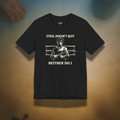 Steel Doesn’t Quit Tee